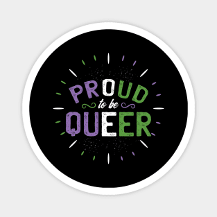 Proud To Be Queer Magnet